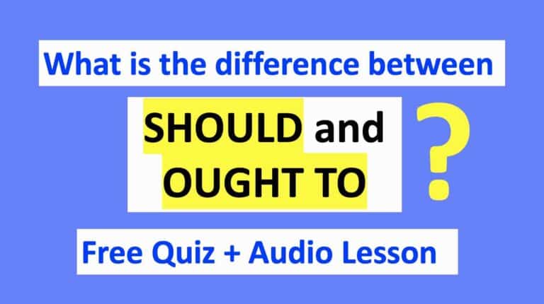 Using SHOULD, and the difference between SHOULD and OUGHT TO