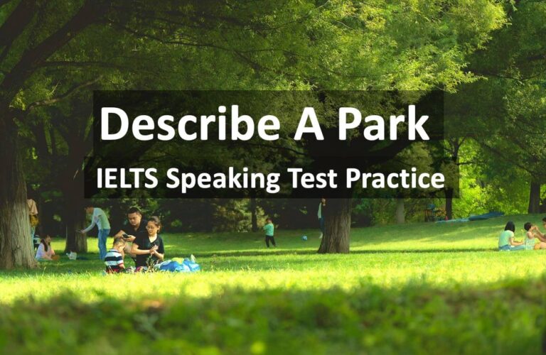 How to describe a park for IELTS speaking test practice