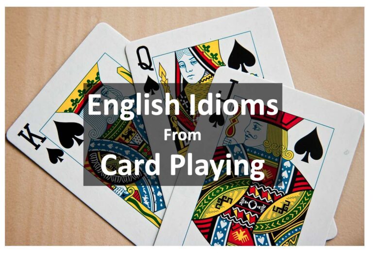 English Idioms Originating From Card Playing