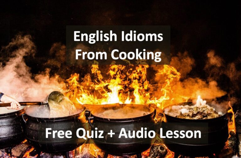 ENGLISH COOKING IDIOMS – Free Quiz and Audio Lesson