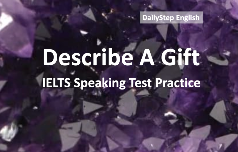 IELTS Speaking Test Part 2: Describe A Gift You Recently Gave