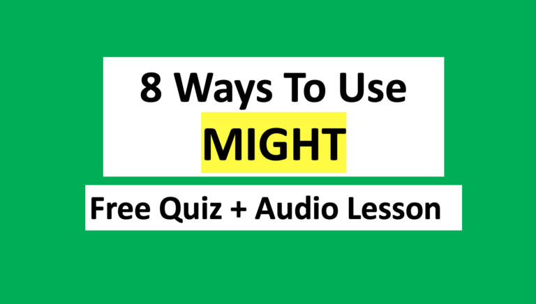 8 Ways To Use MIGHT In English