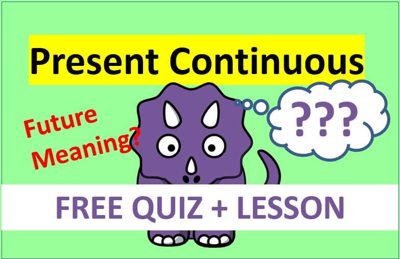 How To Use The PRESENT CONTINUOUS Tense In English With ALL Its Meanings